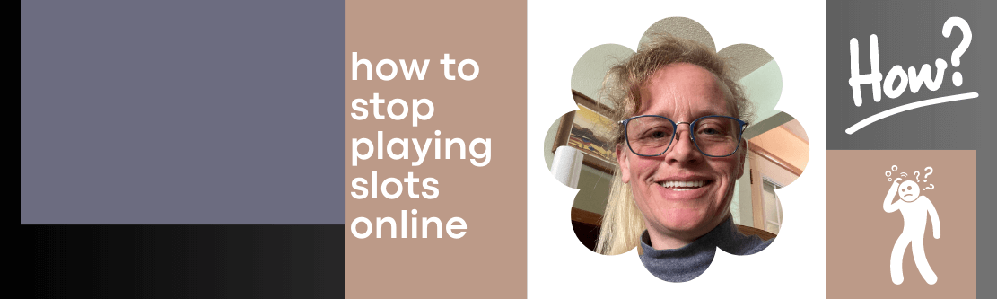 How to Stop Playing Slots Online